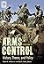 Arms Control: History, Theo...
