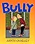 Bully by Judith Caseley (2001-03-20)