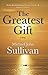 Greatest Gift by Michael John Sullivan (2014-04-15)