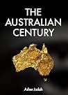 [(The Australian Century)] [Author: Asher Judah] published on (July, 2014)