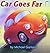 Car Goes Far: I Like to Read (I Like to Read Books) by Michael Garland (2013-02-01)