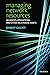 Managing Network Resources: Alliances, Affiliations, and Other Relational Assets by Gulati Ranjay (2007-05-17) Paperback