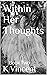 Within Her Thoughts: Book T...