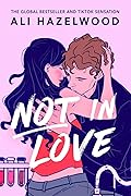 Not in Love (Not in Love, #1) 
