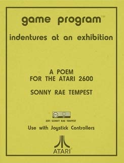Indentures at an Exhibition: A Poem for the Atari 2600 (Paperback)