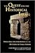 The Quest for the Historica...