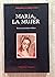 María, la mujer. Ensayo Psicológico-bíblico.