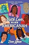 With Love, Miss Americanah by Jane Igharo