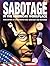 Sabotage in the American Workplace: Anecdotes of Dissatisfaction, Mischief and Revenge (1992-04-01)