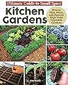 Ultimate Guide: Small Space Kitchen Gardens: How to Plan, Plant, and Harvest High-Yield Vegetable Gardens (Creative Homeowner) Grow Your Own Veggies, Herbs, and Berries the Easy Way, Indoors and Out Ultimate Guide: Small Space Kitchen Gardens: How to Plan, Plant, and Harvest High-Yield Vegetable Gardens (Creative Homeowner) Grow Your Own Veggies, Herbs, and Berries the Easy Way, Indoors and Out