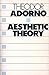 Aesthetic Theory (International Library of Phenomenology and Moral Sciences) by Theodor W. Adorno (1986-12-03)