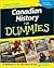 Canadian History for Dummies 2nd (second) edition Text Only