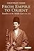 From Empire to Orient by Geoffrey P. Nash (2013-06-30)