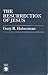 The Resurrection of Jesus: An Apologetic by Gary R. Habermas (1984-08-09)