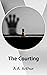 The Courting by A.A. Arthur