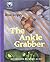 The Ankle Grabber (Creepies) by Rose Impey (2007-10-05)