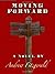 Moving Forward by Andrew Fitzgerald (2011-05-23)