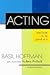 Acting & How to Be Good at It (Paperback, 2009) 2ND EDITION