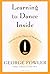 Learning to Dance Inside: Getting to the Heart of Meditation (Harvest Book) by George Fowler (1997-09-15)