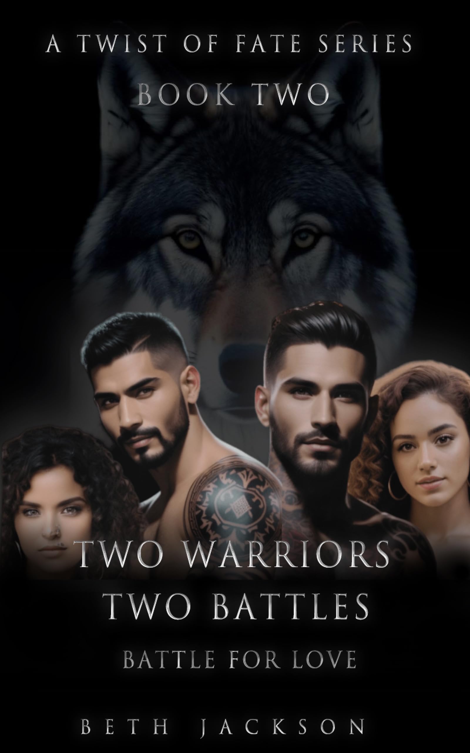 Two Warriors, Two Battles: Battle for Love (A Twist of Fate Book 5)
