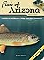 Fish of Arizona Field Guide (Fish Identification Guides) by Dan Johnson (2008-02-01)