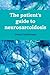 The Patient's Guide to Neurosarcoidosis by Denise Sutherland (2015-02-15)
