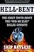 Hell-Bent by Skip Bayless