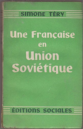 Simone Téry. Une Française en Union soviétique (Unknown Binding)