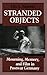 Stranded Objects: Mourning, Memory, and Film in Postwar Germany Reprint edition by Santner, Eric L. (1993) Paperback