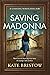 Saving Madonna