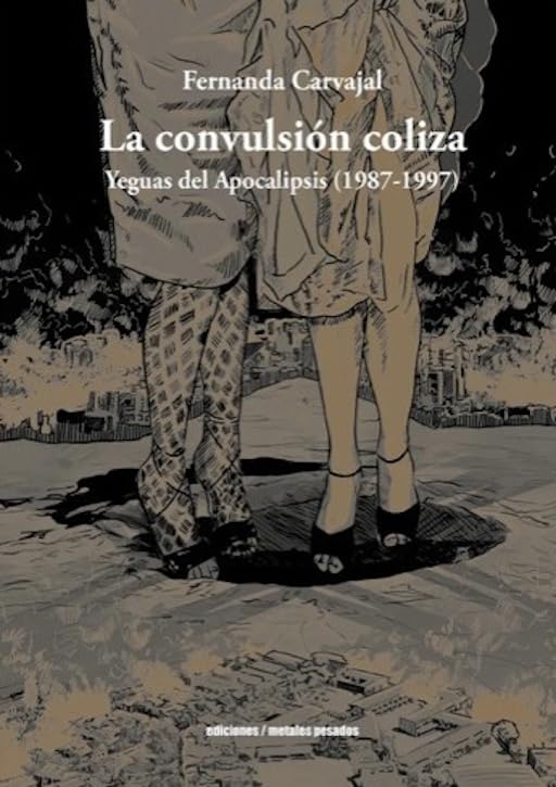 CONVULSION COLIZA YEGUAS DEL APOCALIPSIS 1987-1997 (Perfect Paperback)