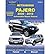 [(Mitsubishi Pajero 2000 to 2010)] [Author: Editors Ellery Publications] published on (March, 2010)