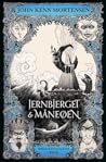 Jernbjerget og måneøen by John Kenn Mortensen