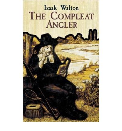 (THE COMPLEAT ANGLER OR THE CONTEMPLATIVE MAN'S RECREATION) BY Walton, Izaak