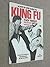 A Step by Step Guide to Kung Fu