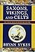 Saxons, Vikings and Celts: The Genetic Roots of Britain and Ireland