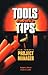 Tools and Tips for Today's Project Manager by Ralph L. Kliem (1999-06-04)