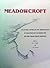 Meadowcroft: Collected Pape...