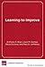 Learning to Improve: How America??????s Schools Can Get Better at Getting Better by Anthony S. Bryk (2015-03-01)