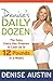 Denise's Daily Dozen: The Easy, Every Day Program to Lose Up to 12 Pounds in 2 Weeks by Denise Austin (2010-01-05)