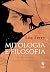Mitologia e filosofia: O sentido dos grandes mitos gregos (Portuguese Edition)