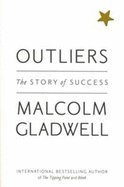 Outliers, The Story of Success (08) by Gladwell, Malcolm [Paperback (2008)]