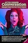 After Dinner Conversation (November, 2023): Philosophy | Ethics Short Story Literary Magazine (After Dinner Conversation Magazine Book 41)