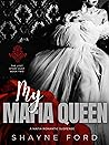 My Mafia Queen (The Lost Story Duet #2) My Mafia Queen (The Lost Story Duet #2)