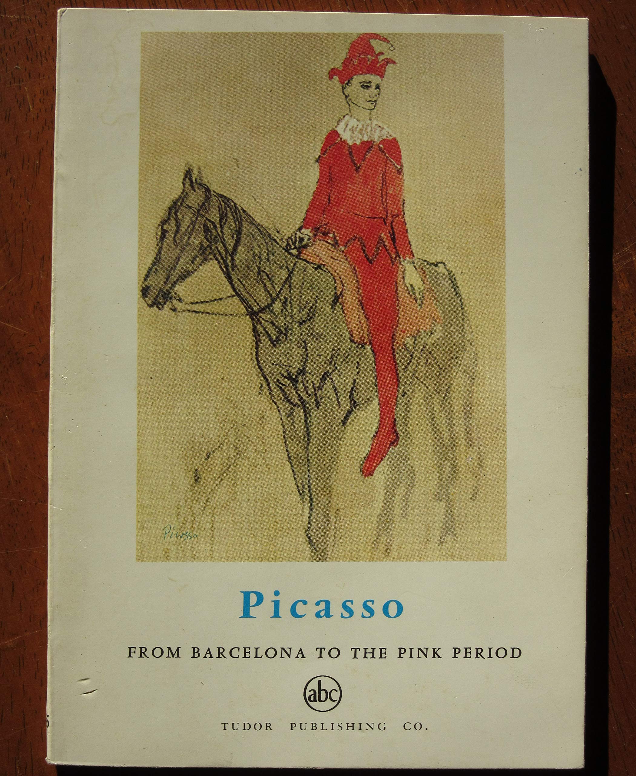 Picasso: From Barcelona to the Pink Period (Paperback)