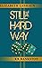 Still The Hard Way
