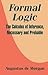 Formal Logic: The Calculus of Inference, Necessary and Probable by Augustus de Morgan (2003-07-16)