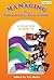 Managing the Interactive Classroom: A Collection of Articles by Burke Kathleen (Kay) B. (1995-06-01) Paperback