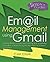Email Management using Gmail: Getting things done by decluttering and organizing your inbox with email organization tips for business and home (Simpler Guides) (Volume 5) by Ceri Clark (2015-09-07)
