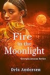 Book cover for Fire in the Moonlight (Georgia Arcana #3)